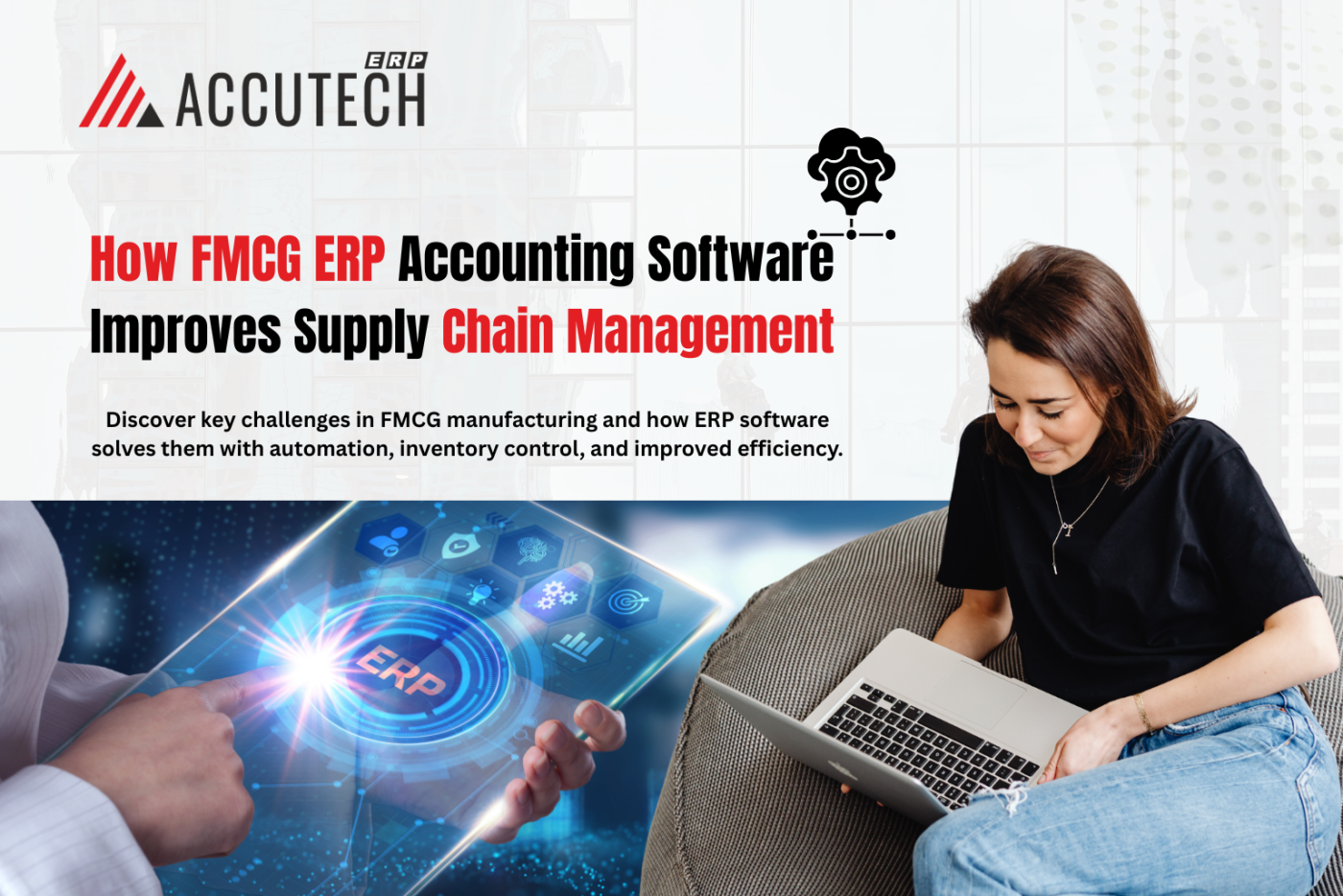 How FMCG ERP Software Improves Supply Chain Management