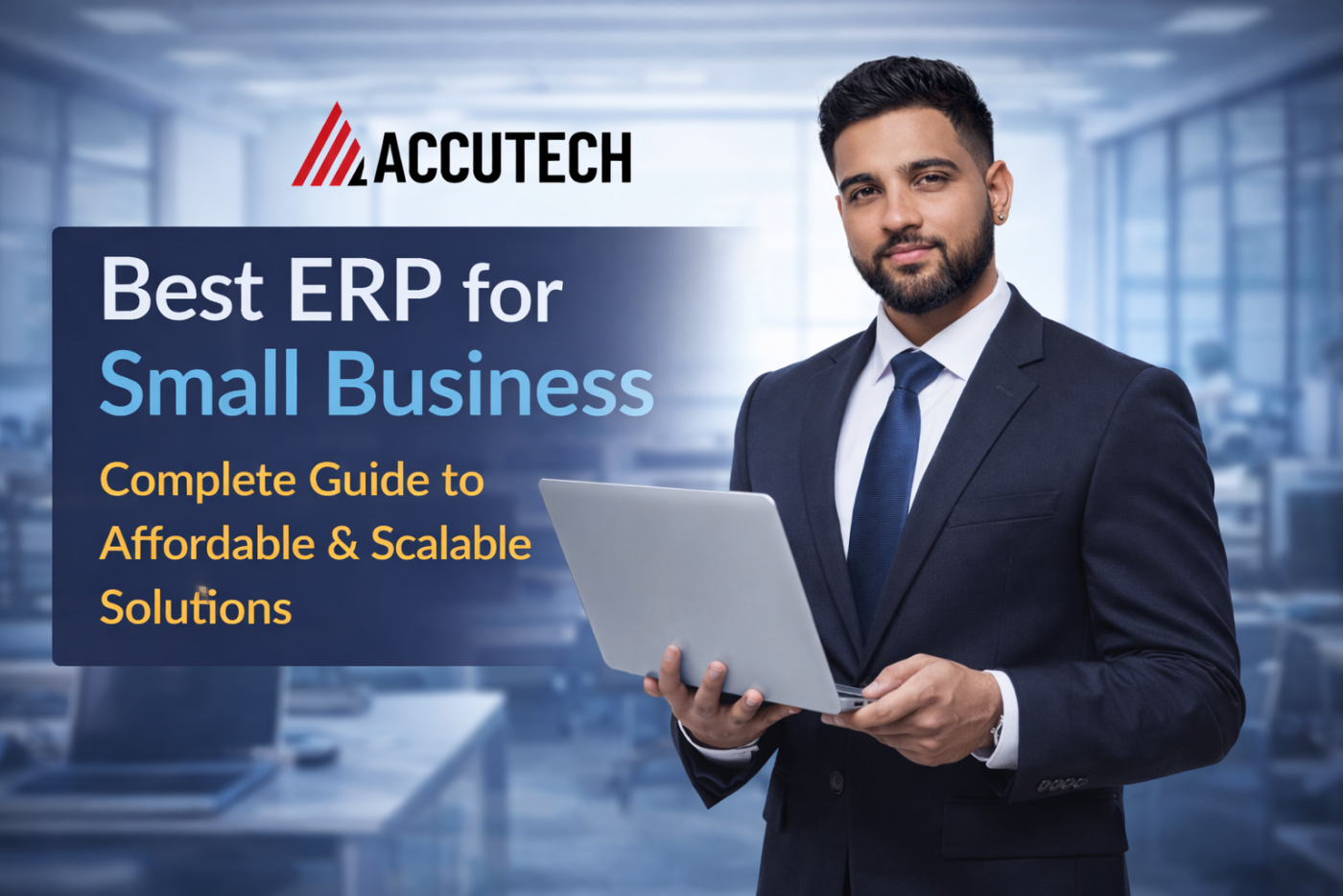 Best ERP for Small Business in India | Accutech ERP