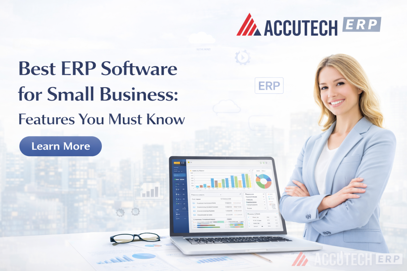 Best ERP Software for Small Business: Features You Must Know | Accutech ERP